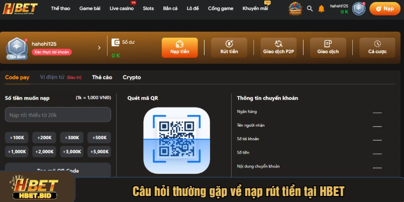 Câu hỏi thường gặp về nạp rút tiền tại HBET