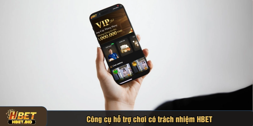 Công cụ hỗ trợ chơi có trách nhiệm HBET