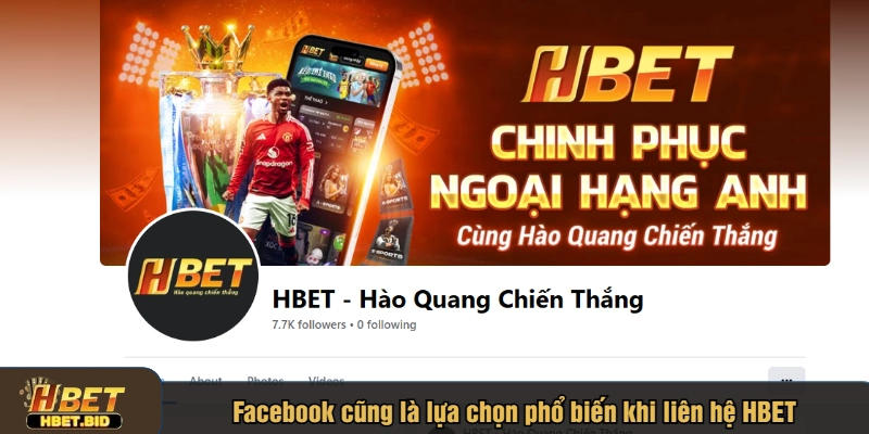 Facebook cũng là lựa chọn chăm sóc khách hàng phổ biến khi liên hệ HBET
