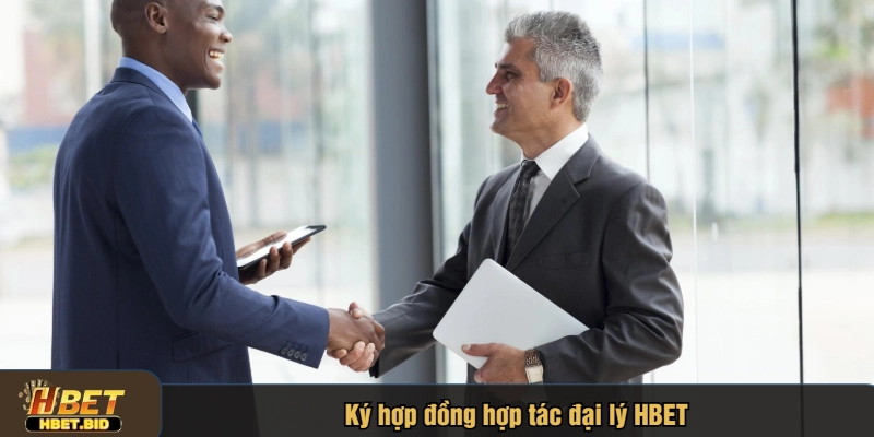 Ký hợp đồng hợp tác đại lý HBET