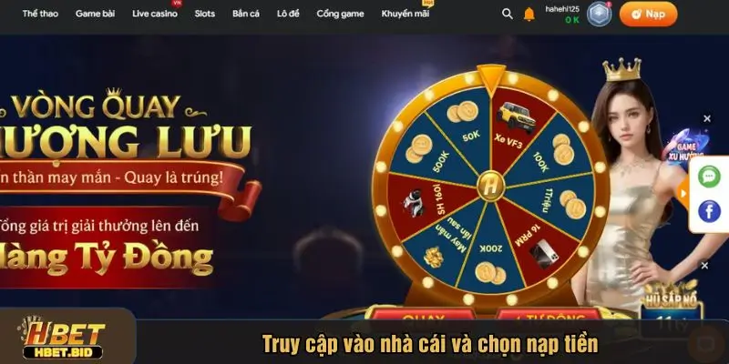Truy cập nhà cái và chọn nạp tiền HBET